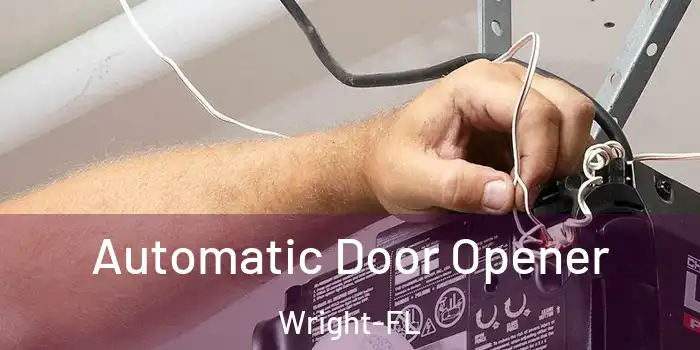 Automatic Door Opener Wright-FL