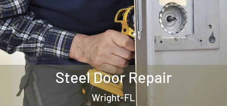  Steel Door Repair Wright-FL
